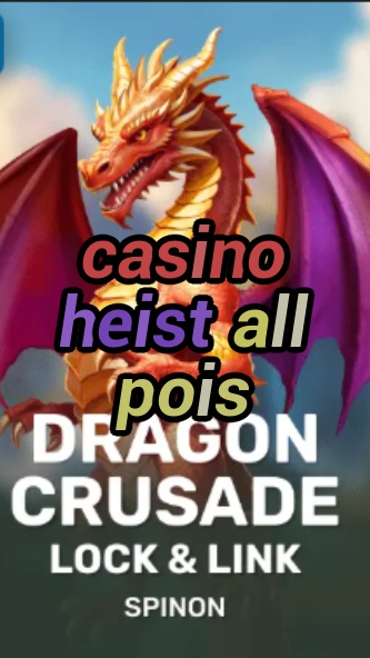 casino heist all pois-fqqjrm9vrme7zzjgfjql.com